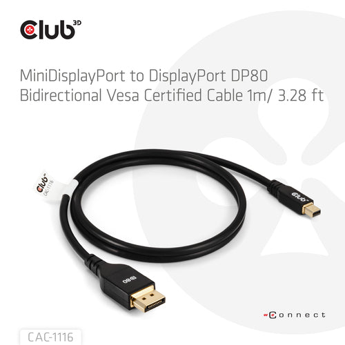 CLUB3D Mini DisplayPort™ to DisplayPort™ Bi-Directional VESA DP80 Certified Cable M/M 1m/3.28ft